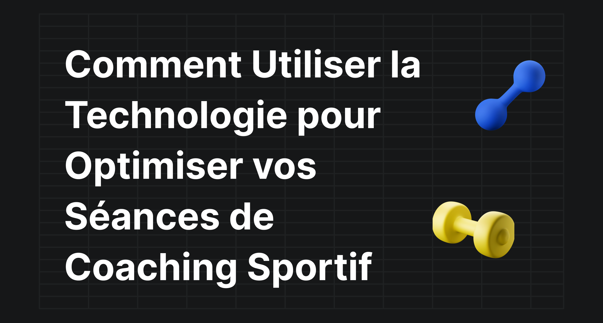 How to Use Technology to Optimize Your Sports Coaching Sessions